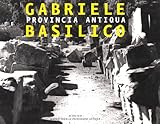  Gabriele Basilico: Provincia antiqua