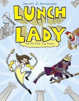 Lunch Lady and the Field Trip Fiasco[LUNCH LADY & THE FIELD TRIP FI][Paperback]