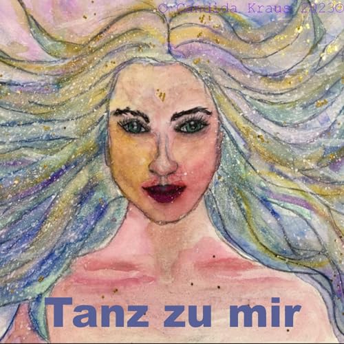 Tanz zu mir - &uuml;ber den (langen) Weg zum Wohlf&uuml;hlen im eigenen K&ouml;rper und im eigenen Leben cover art