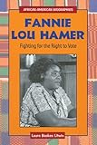 Fannie Lou Hamer: Fighting for the Right to Vote (African-American Biographies)