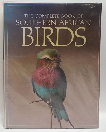 Complete Book of Southern African Birds