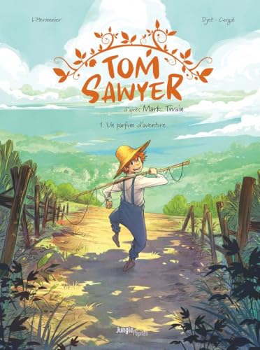 Tom Sawyer - Tome 1 Un parfum d'aventure (1)