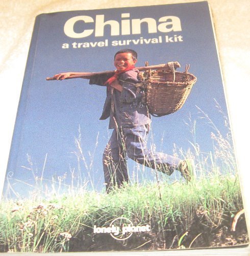 China : A Travel Survival Kit by Alan; Strauss, Robe Michael ...