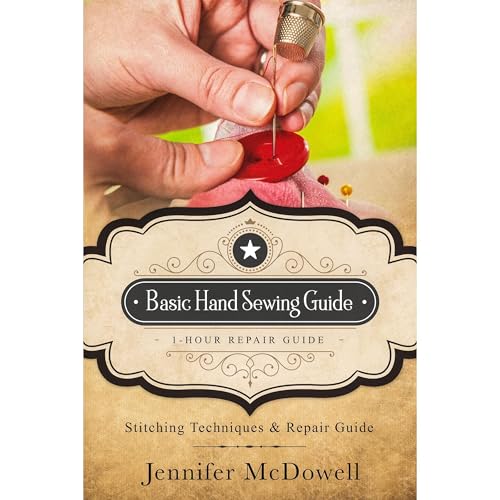 Basic Hand Sewing Guide 1-Hour Repair Guide (Authored by Jennifer McDowell) episode artwork