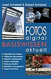  Fotos digital - Basiswissen aktuell