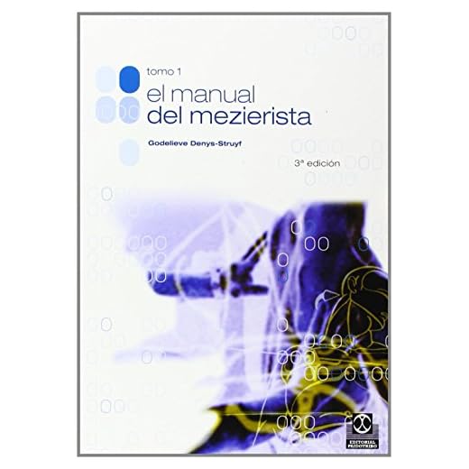 Manual del mezierista, El (Tomo I) (Medicina)