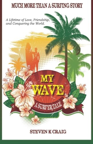 My Wave: A Surfer Tale