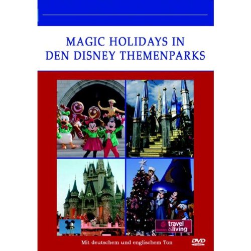 Preisvergleich Produktbild Magic Holidays in den Disney Themenparks