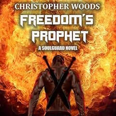 Freedom's Prophet Audiobook By Christopher Woods cover art