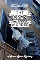 The Open Window Murder: A Jonas Lauer Mystery 1515100359 Book Cover