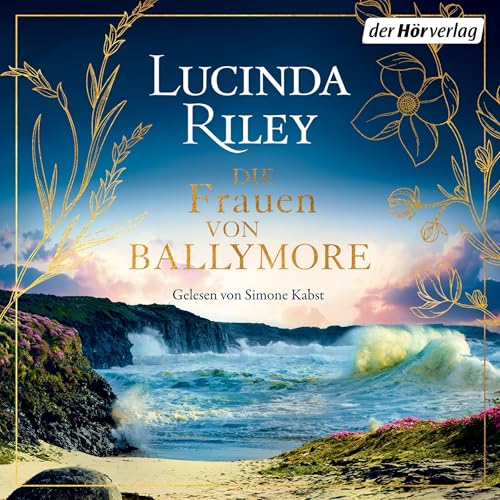 Die Frauen von Ballymore Audiolivro Por Lucinda Riley, Sonja Hauser - Übersetzer, Karin Dufner - Übersetzer, Ursula