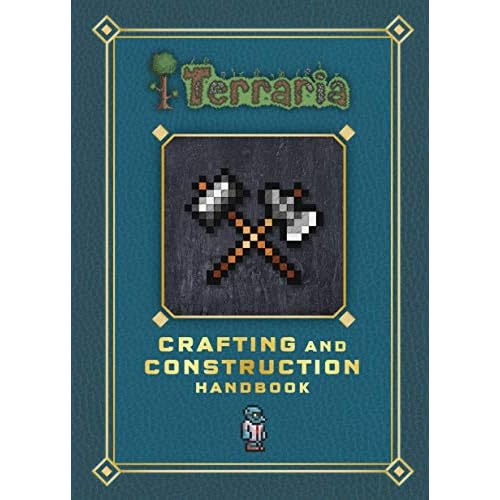 Terraria: Crafting and Construction Handbook