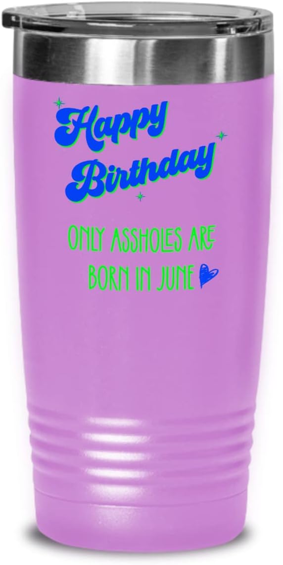 June Birthday Tumbler for Men Only Assholes Are Born In Funny Bday for Friend Dad Boyfriend Brother Husband Mature Adult Humor Gag Jokes for Him 20 or
