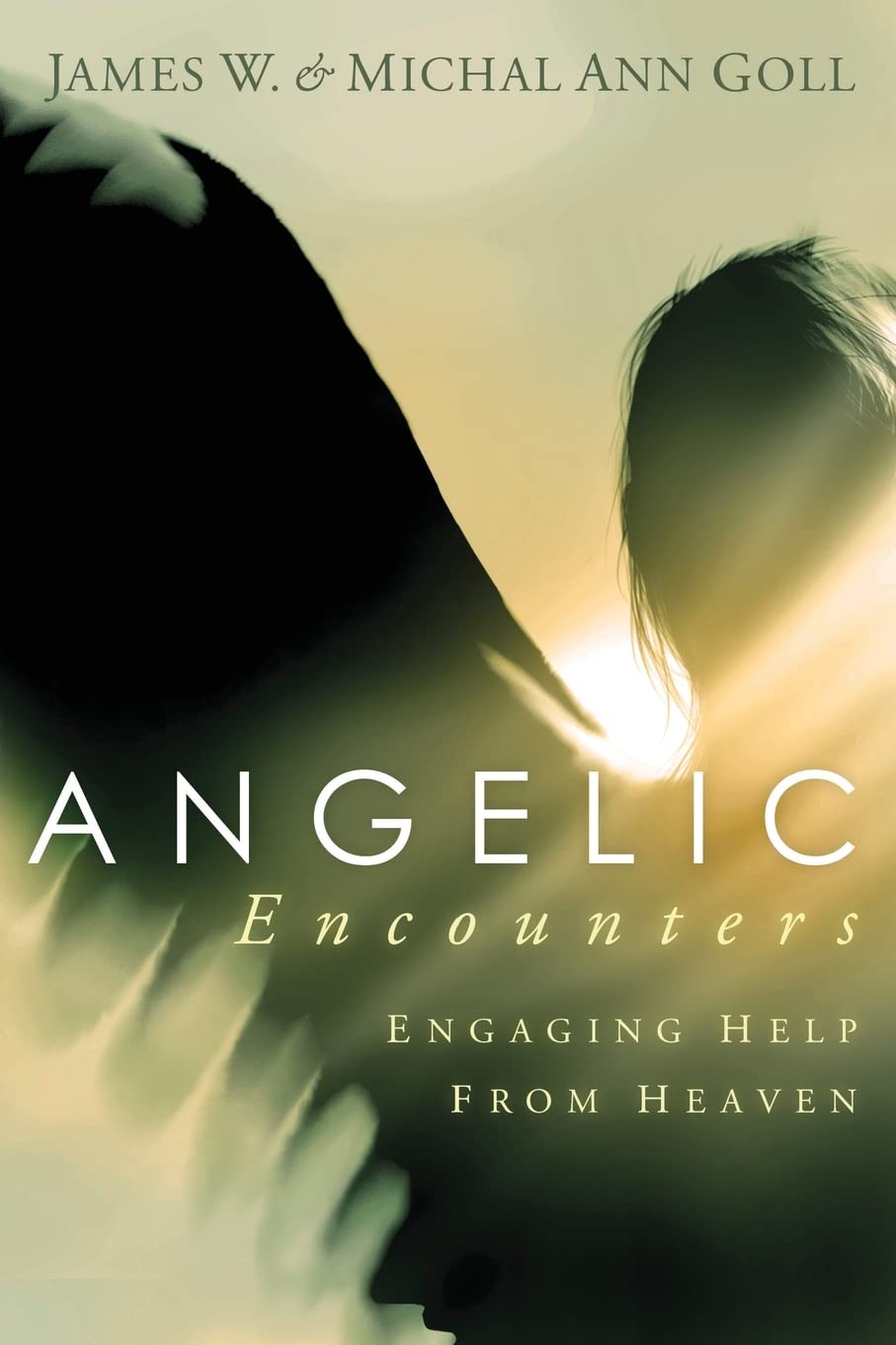 ANGELIC ENCOUNTERS: Engaging Help from Heaven
