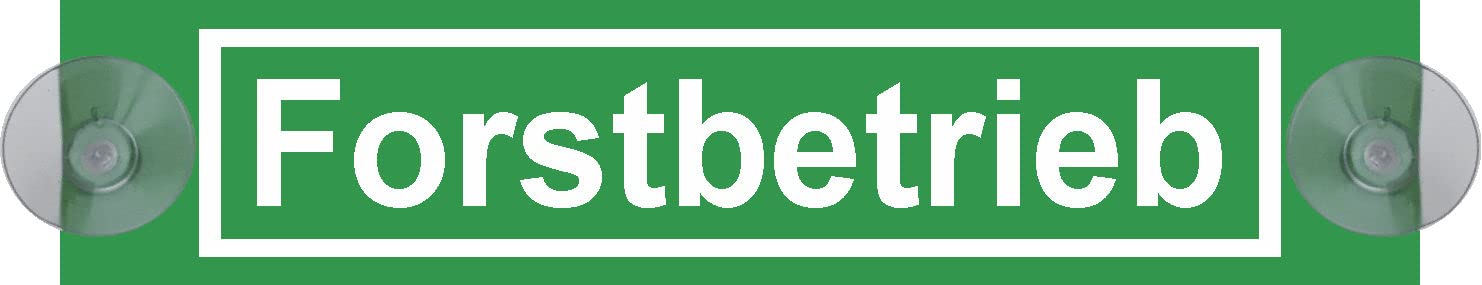 FORSTBETRIEB Schild Saugnapf Auto Aufkleber (Alu Verbund mit SAUGNÄPFEN, Motiv: Forstbetrieb)