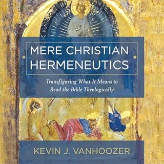 Mere Christian Hermeneutics Audiolibro Por Kevin J. Vanhoozer arte de portada