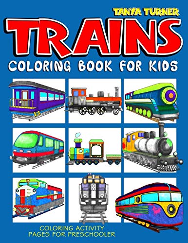 Trains Coloring Book For Kids: Coloring Activity Pages For Preschooler - //coolthings.us
