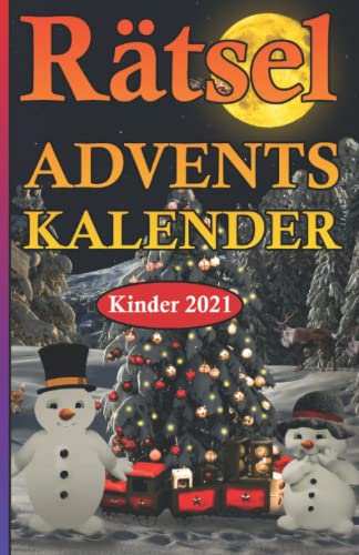 Rätsel Adventskalender Kinder 2021: Zählrätsel, Suchbilder, Kinder...
