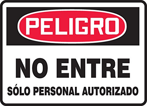 Panneau aluminium Accuform anti-intrusion Peligro No Entre haute visibilité