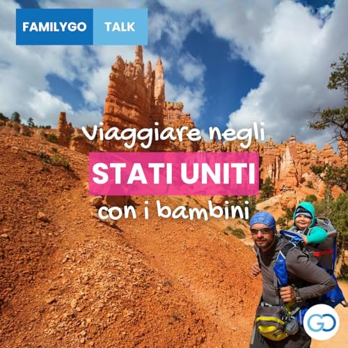 Viaggiare negli USA con i bambini: cosa vedere e quanto costa il tour dei sogni