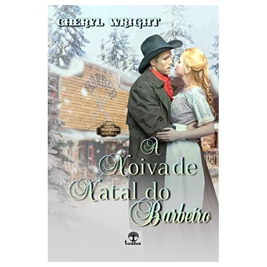 A Noiva de Natal do Barbeiro (Noivas por correspondência de Dayton Falls Livro 2)