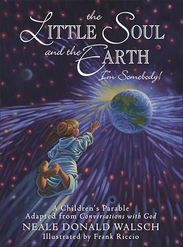 The Little Soul and the Earth: I'm Somebody!