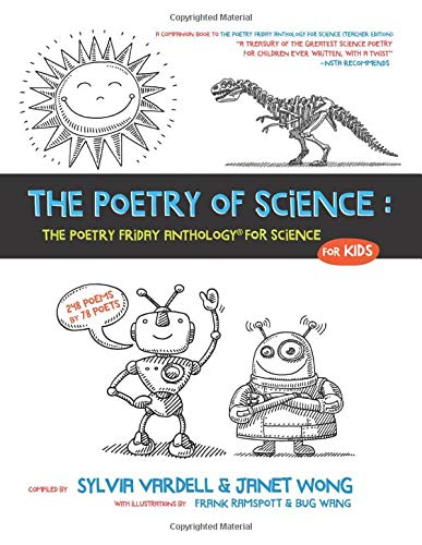 The Poetry of Science: The Poetry Friday Anthology for Science for Kids