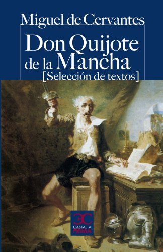 Don Quijote de la Mancha (Selección de textos) (CASTALIA PRIMA. C/P.)