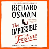The Impossible Fortune: A Thursday Murder Club Mystery, Book 5