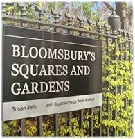 Bloomsbury's Squares and Gardens 1527252353 Book Cover