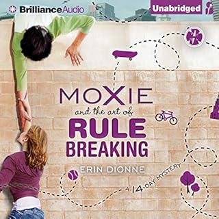Moxie and the Art of Rule Breaking Audiolibro Por Erin Dionne arte de portada