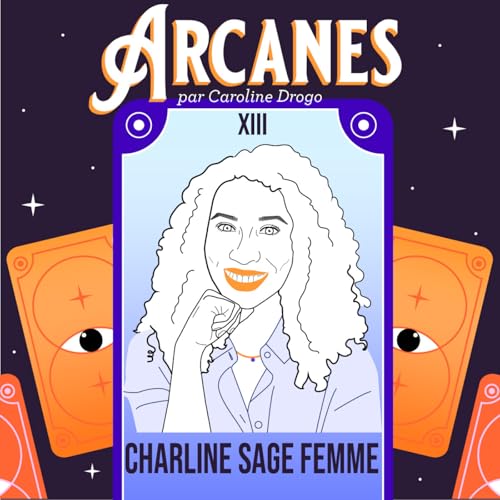 Arcanes XIII - Charline Sage Femme