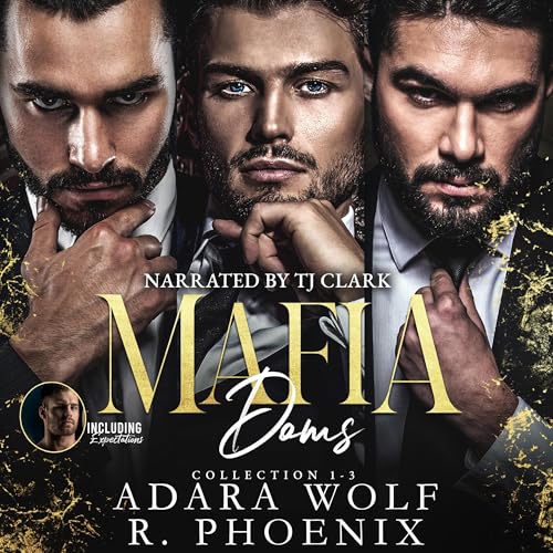 Adara Wolf, R. Phoenix presents Mafia Doms: Collection of Books 1-3 episode artwork