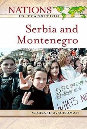 Nations In Transition- Serbia And Montenegro