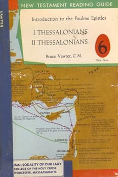 Paperback New Testament Reading Guide #6 - Introduction to the Pauline Epistles First and Second Thessalonians Book