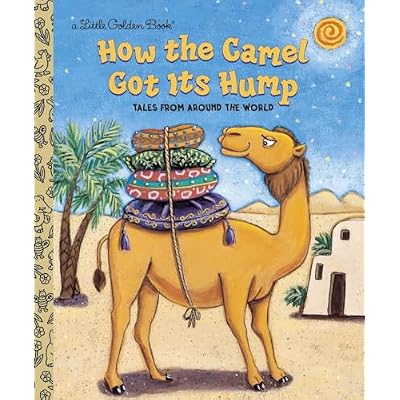 How the Camel Got Its Hump: Tales from Around the World
