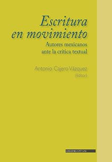Escritura en movimiento.Autores mexicanos ante la