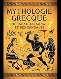 livre mythologie nordique fnac  Mythologie grecque : Du sexe, du sang et des sandales