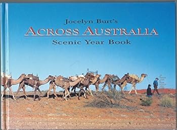 Hardcover Jocelyn Burt's Across Australia Scenic Year Book