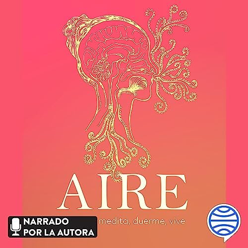 Aire: Respira, medita, duerme, vive