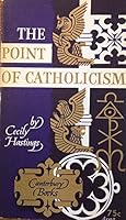 The point of Catholicism B0007GUDUY Book Cover