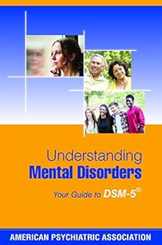 Paperback Understanding Mental Disorders: Your Guide to Dsm-5(r) Book