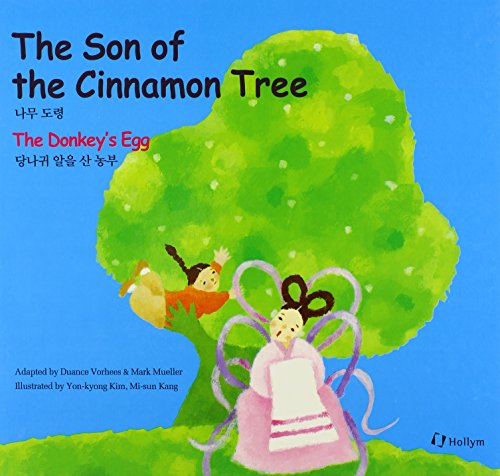 The Son of the Cinnamon Tree / The Donkey's Egg (Korean Folk Tales for Children)