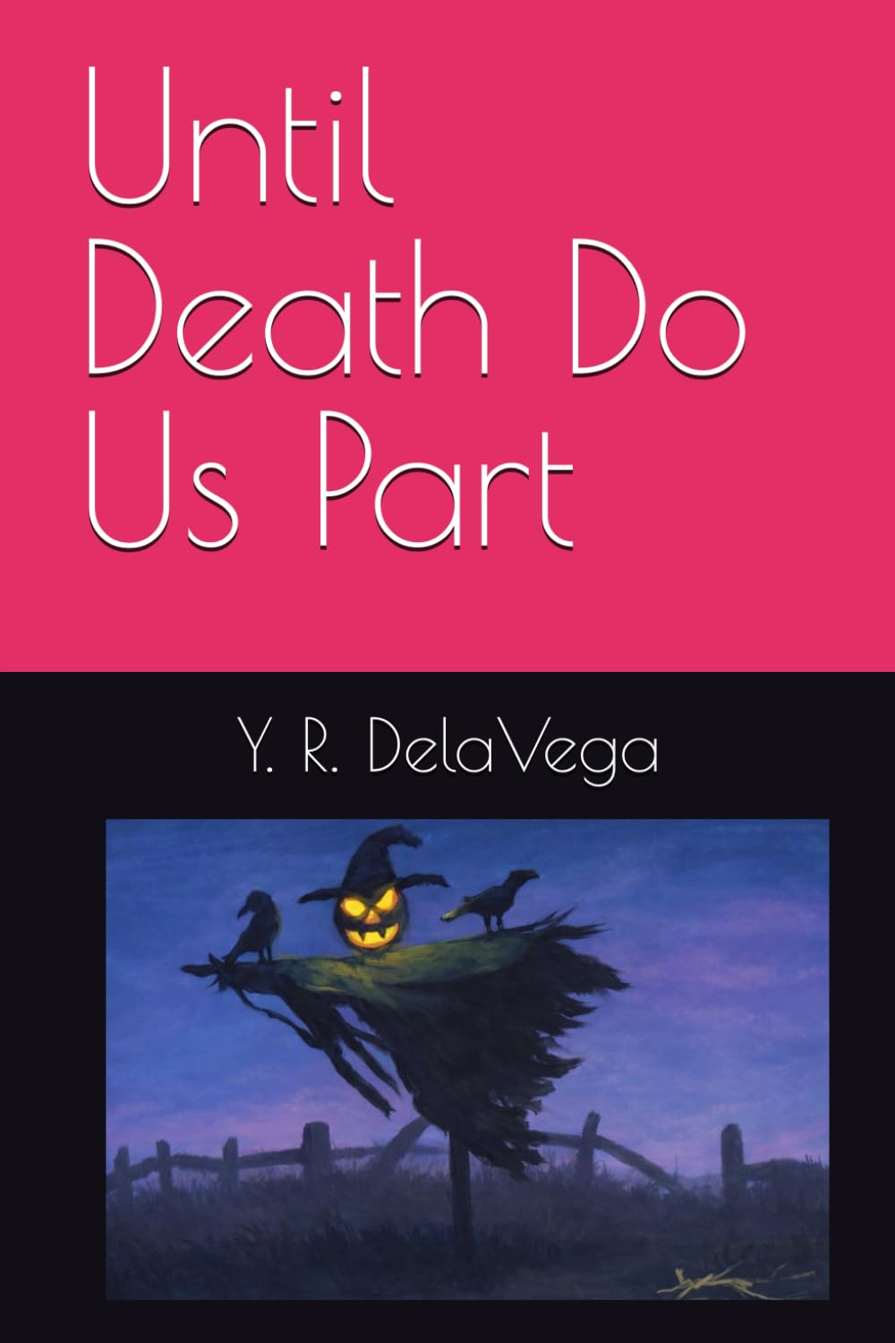Until Death Do Us Part