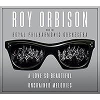 A Love So Beautiful / Unchained Melodies