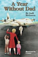 A Year Without Dad 0974068314 Book Cover