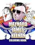 Maynard James Keenan Coloring Book: Perfect Coloring Book For Adults and Kids With Incredible Illustrations Of Maynard James Keenan For Coloring And Having Fun.