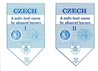 Czech: a multi-level course for advanced learners, volume I 8021007699 Book Cover
