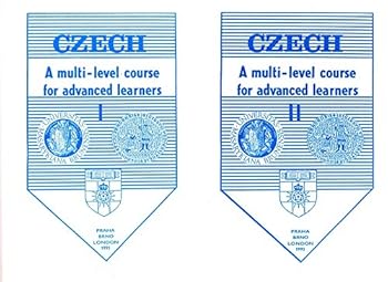 Paperback Czech: A Multi-level Course for Advanced Learners Book