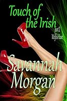 Touch of the Irish, Part 2 Wolfe's Heart 1519726066 Book Cover